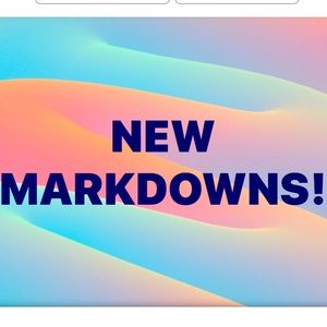 New markdowns daily! New items Daily!